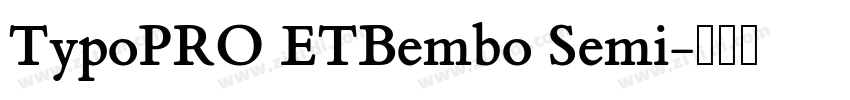 TypoPRO ETBembo Semi字体转换